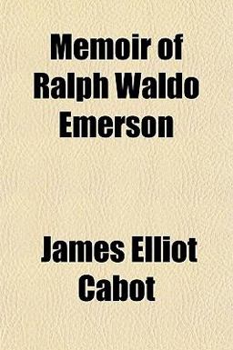 Memoir of Ralph Waldo Emerson