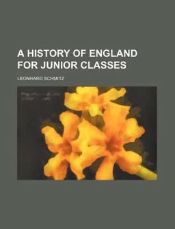 A History of England for Junior Classes A History of England for Junior Classes