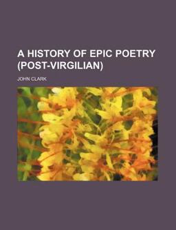 A History of Epic Poetry