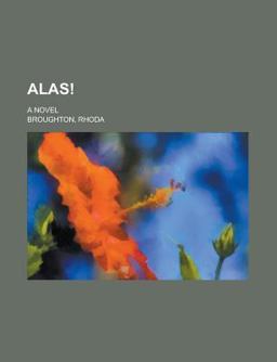 Alas!; a Novel