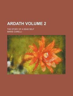 Ardath; the Story of a Dead Self