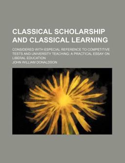 Classical Scholarship and Classical Learning