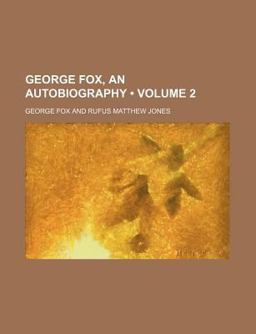 George Fox, an Autobiography