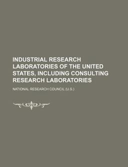 Industrial Research Laboratories of the United States, Including Consulting Research Laboratories