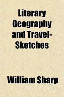 Literary Geography and Travel-Sketches