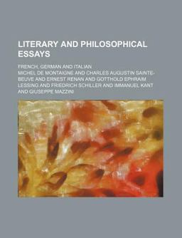 Literary and Philosophical Essays; French, German and Italian