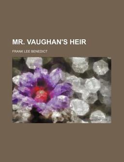 Mr Vaughan's Heir Mr Vaughan's Heir