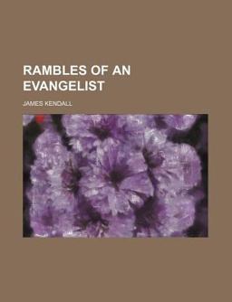 Rambles of an Evangelist