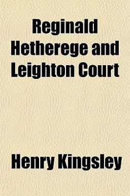Reginald Hetherege and Leighton Court