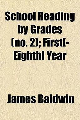 School Reading by Grades; First[-Eighth] Year