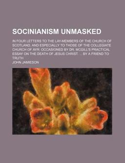Socinianism Unmasked