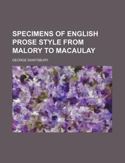 Specimens of English Prose Style from Malory to Macaulay