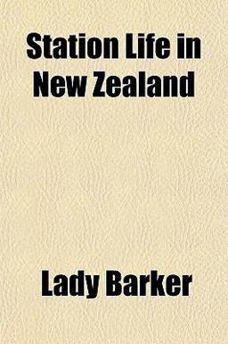Station Life in New Zealand Station Life in New Zealand