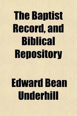 The Baptist Record, and Biblical Repository