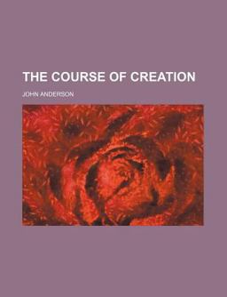 The Course of Creation