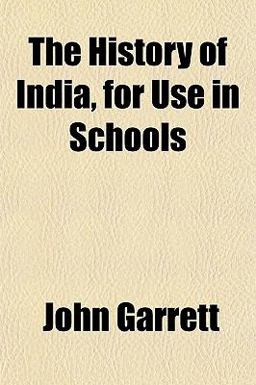 The History of India, for Use in Schools