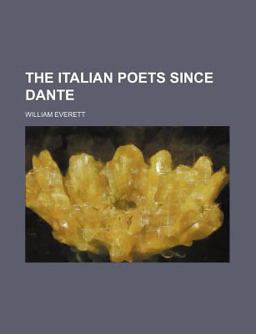 The Italian Poets since Dante