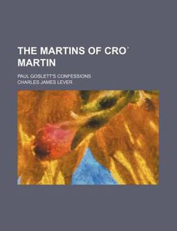 The Martins of Cro?; Martin Paul Goslett's Confessions