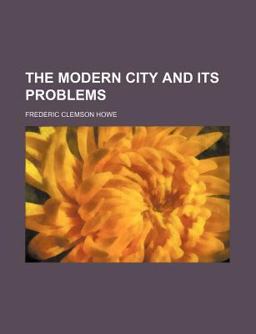 The Modern City and Its Problems