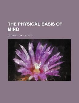 The Physical Basis of Mind