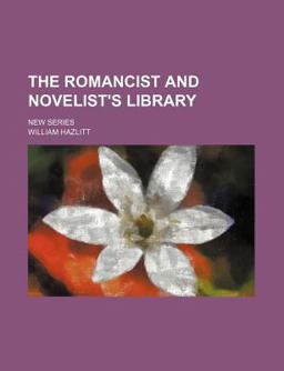 The Romancist and Novelist's Library; New Series