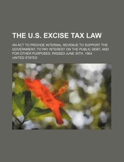 The U S Excise Tax Law
