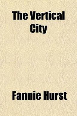 The Vertical City The Vertical City