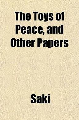 The Toys of Peace, and Other Papers