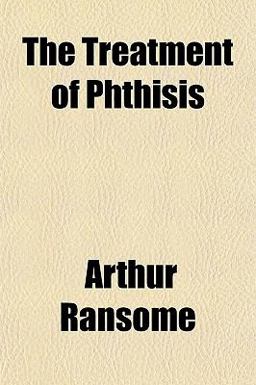 The Treatment of Phthisis