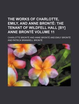 The Works of Charlotte, Emily, and Anne Brontã«