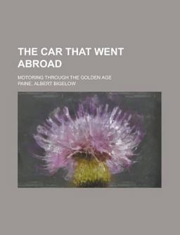 The Car That Went Abroad; Motoring Through the Golden Age