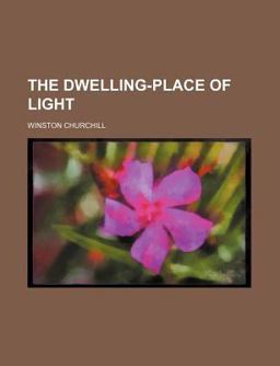 The Dwelling-Place of Light