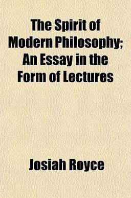 The Spirit of Modern Philosophy; an Essay in the Form of Lectures