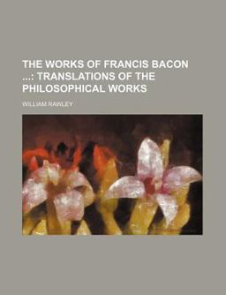 The Works of Francis Bacon