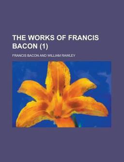 The Works of Francis Bacon
