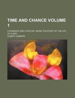 Time and Chance; a Romance and a History