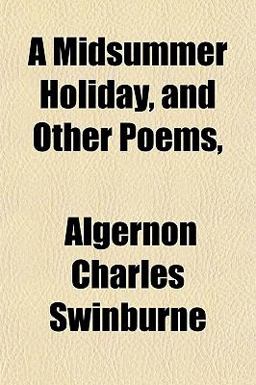 A Midsummer Holiday, and Other Poems