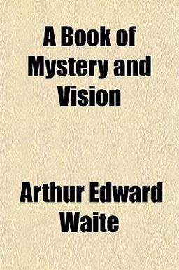 A Book of Mystery and Vision A Book of Mystery and Vision