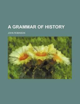 A Grammar of History A Grammar of History