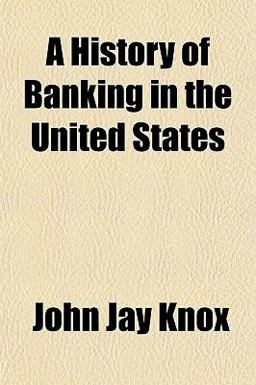 A History of Banking in the United States