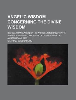 Angelic Wisdom Concerning the Divine Wisdom