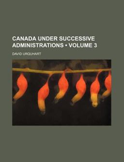 Canada under Successive Administrations