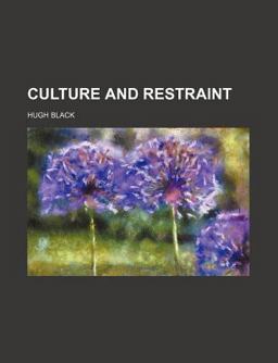 Culture and Restraint