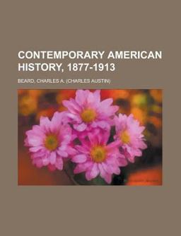 Contemporary American History, 1877-1913