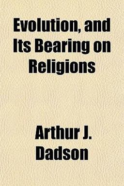 Evolution, and Its Bearing on Religions