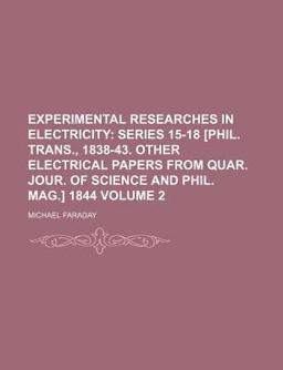 Experimental Researches in Electricity