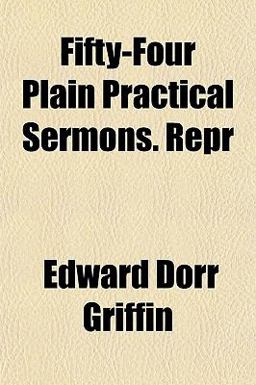 Fifty-Four Plain Practical Sermons Repr