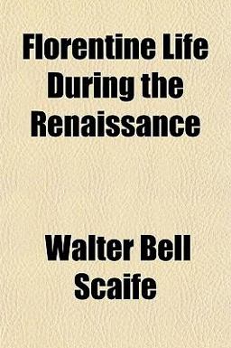 Florentine Life During the Renaissance