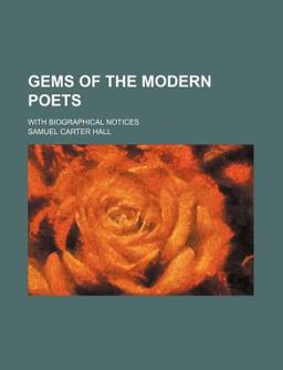 Gems of the Modern Poets; with Biographical Notices