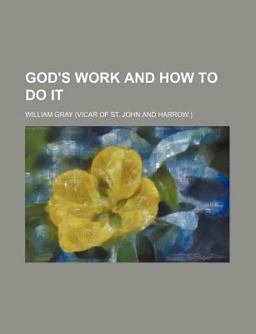 God's Work and How to Do It